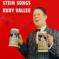 Rudy Vallee - Stein Songs