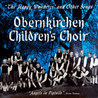 Obernkirchen Children's Choir - The Happy Wanderer And Other Songs