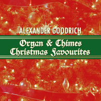 Alexander Goodrich - At The Organ - Organ & Chimes Christmas Favourites