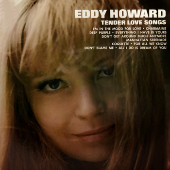 Eddy Howard - Tender Love Songs