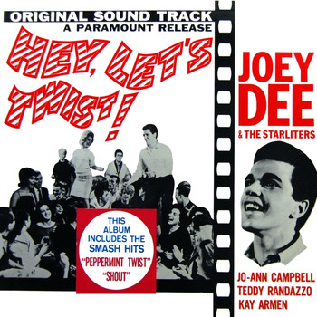 Joey Dee & The Starliters - Hey Let's Twist (Original Soundtrack Recording)