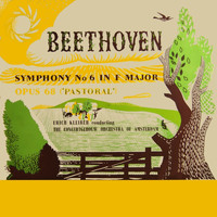 Concertgebouw Orchestra Of Amsterdam - Ludwig Van Beethoven Pastoral Symphony