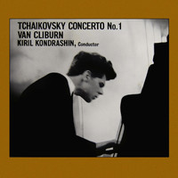 Van Cliburn - Tchaikovsky: Piano Concerto No. 1