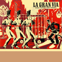 Ataulfo Argenta - La Gran Via (Original Soundtrack Recording)