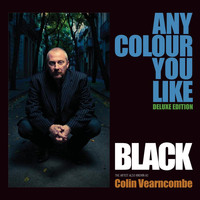 Black - Any Colour You Like (Deluxe Edition)