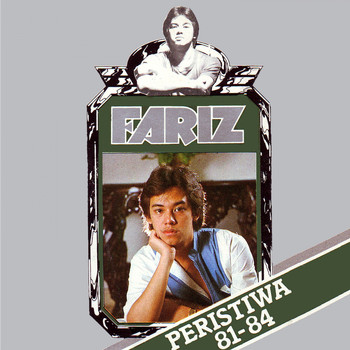 Fariz RM - Peristiwa '81-'84