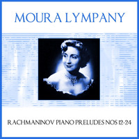 Moura Lympany - Rachmaninov: Piano Preludes Nos. 12-24