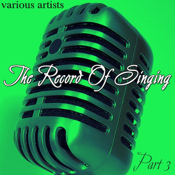 Various Artists - The Record Of Singing, Pt. 3