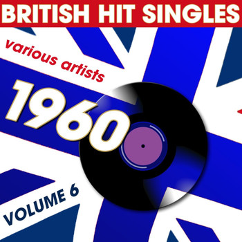 Various Artists - British Hit Singles 1960, Vol.  6