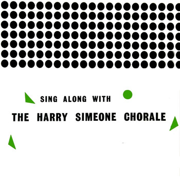 Harry Simeone Chorale - Sing Along With