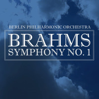 Berlin Philharmonic Orchestra - Brahms: Symphony No. 1