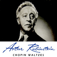 Artur Rubinstein - Chopin Waltzes