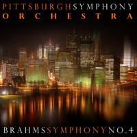 Pittsburgh Symphony Orchestra - Brahms Symphony No. 4