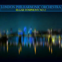 The London Philharmonic Orchestra - Elgar: Symphony No 2