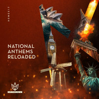 Homegrown - National Anthems Reloaded