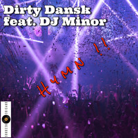 Dirty Dansk - Hymn (Club Mix)