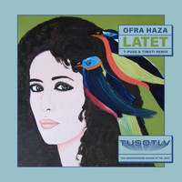 Ofra Haza - Latet (T-Puse & Timoti Remix)