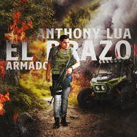 Anthony Lua - El Brazo Armado