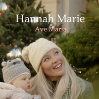 Hannah Marie - Ave Maria