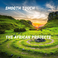 Smooth Touch - The African Projects