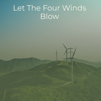 Various Artists - Let the Four Winds Blow