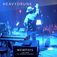 Heavydrunk - Memphis