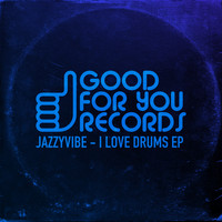 Jazzyvibe - I Love Drums