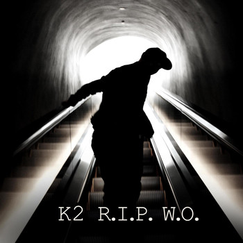 K2 - R.I.P. W.O.