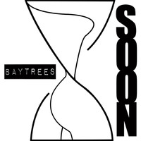Baytrees - Soon