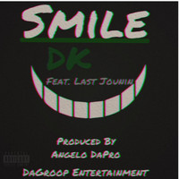 DK - Smile (feat. Last Jounin) (Explicit)