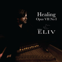 Adrian Eliv - Healing, Op. VII No. I