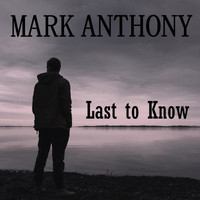 Mark Anthony - Last to Know