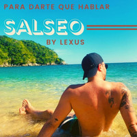 Lexus - Salseo (Explicit)