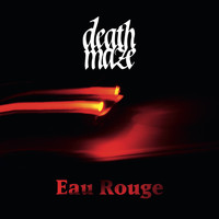 Deathmaze - Eau Rouge