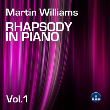 Martin Williams - Rhapsody in piano