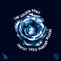 The Golden Pony - Deeper Dreams