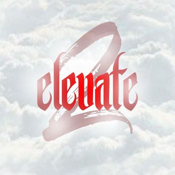 Various Artists - Elevate 2 (Explicit)