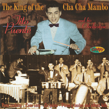 Tito Puente - The King of the Cha Cha Mambo. Pare Cochero