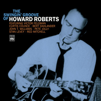 Howard Roberts - The Swingin’ Groove of Howard Roberts