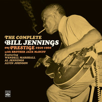 Bill Jennings - The Complete Bill Jennings on Prestige 1959-1960