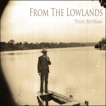 Tom McRae - From the Lowlands