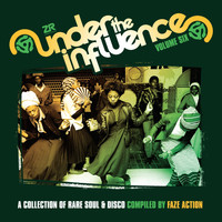 Faze Action - Under the Influence Vol.6 compiled by Faze Action