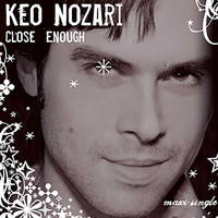 Keo Nozari - Close Enough