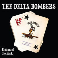 The Delta Bombers - Bottom of the Pack