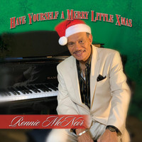 Ronnie McNeir - Have Yourself a Merry Little Xmas