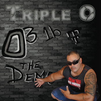 Triple O - The Demo (Explicit)