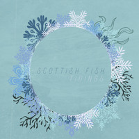 Scottish Fish - Tidings