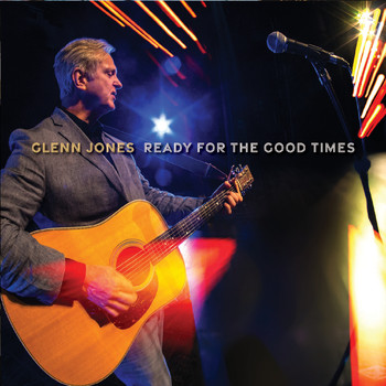 Glenn Jones - Ready for the Good Times