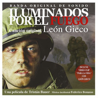 León Gieco - Iluminados Por El Fuego (Original Motion Picture Soundtrack)