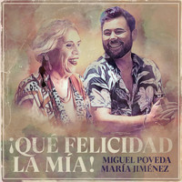 Miguel Poveda, María Jiménez - ¡Qué Felicidad La Mía! (30 Años En La Música)